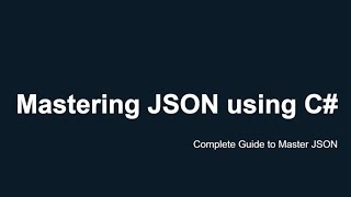 Complete JSON Guide  Mastering JSON using C [upl. by Ulberto]