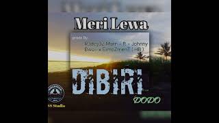 MERI LEWA  DIBIRI DODO  RedeyeZ Marn  Ft  Johnny Bwoii X EimoZmenT  HB [upl. by Noletta]