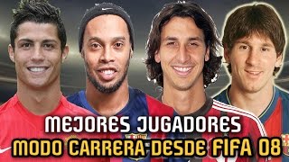 Los MEJORES JUGADORES en Modo Carrera desde FIFA 08 [upl. by Rolland]