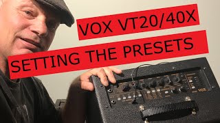 VOX VT20X and VT40X AMP SETTING and SAVING PRESETS [upl. by Yruok833]