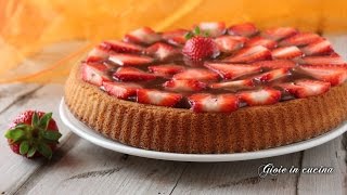 CROSTATA MORBIDA CON FRAGOLE E CIOCCOLATO [upl. by Brabazon]