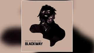 Blackway  quotReady For Anythingquot Official Audio [upl. by Llednahc]