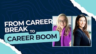 🔥 From Career Break to Career Boom Reentering the Job Market with Confidence [upl. by Elocal]