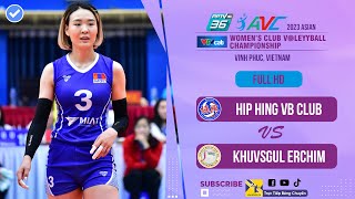 Full  Hip Hing VB Club  Khuvsgul Erchim VC  AVC Club 2023 [upl. by Siraved]