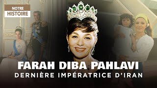 Farah Diba Pahlavi  Portrait de la dernière Impératrice dIran  Documentaire  AT [upl. by Eelyab]