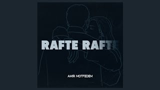 Rafte Rafte  Amir Motfedem Official Music [upl. by Goodyear]