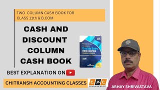 Double column cash book Two Column cash Book Discount amp Cash  Class 11  Bcom  Accountancy [upl. by Martres236]