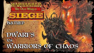 SIEGE Warriors of Chaos Vs Dwarfs  The Old World Battle Report  Warhammer Fantasy [upl. by Mitchel]