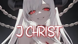 「Nightcore」 J CHRIST  Lil Nas X ♡ Lyrics [upl. by Pip781]