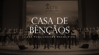 CPB  Clipe Casa de Bênçãos com Arautos do Rei [upl. by Naaman747]