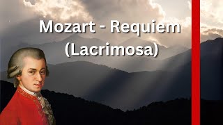 Mozart  Requiem Lacrimosa [upl. by Enrique771]