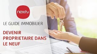 Comment devenir propriétaire dans l’immobilier neuf avec Nexity   Le guide immobilier Nexity [upl. by Oigolue534]