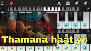 Thamana Haat yo Samir Shrestha Easy piano [upl. by Ardnosak]