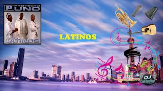 Latinos  Proyecto Uno Letra [upl. by Ahtelrac520]