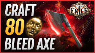 PoE 325 How to Craft Endgame BLEED AXE for LACERATE Gladiator Build  Path of Exile Guide [upl. by Kit973]