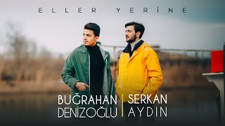 Serkan amp Buğra  Eller Yerine Official Video [upl. by Eednam]