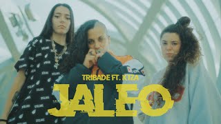 TRIBADE x K1ZA  Jaleo videoclip prod Deep Fried [upl. by Jemie]