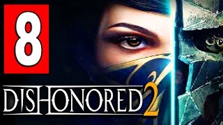 Dishonored 2 Gameplay Walkthrough Part 8 MISSION DUST DISTRICT  Find Another Way Jindosh Lock [upl. by Reilamag]