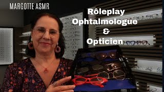 Asmr français nouvelle demande de quotMariequot Rôleplay Ophtalmologue amp Opticien 👓 🕶 [upl. by Vacuva]