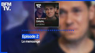 Daval la série  Episode 2  Le mensonge [upl. by Rollin]