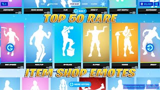 Top 50 RARE UpdatedNot Updated Item Shop Emotes Fortnite [upl. by Ondrej]