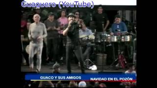 Guaco en Vivo en el Pozon 2015  Pideme [upl. by Tierney]