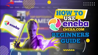 How to Use Eneba  enebacom Beginners Guide 2024 [upl. by Ociram]