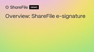 Overview ShareFile esignature [upl. by Drummond534]