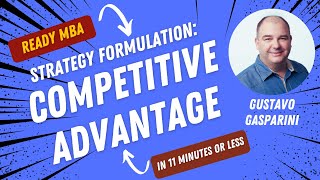 Strategy Management  Competitive Advantage Video 102 [upl. by Avelin]