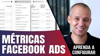 Como configurar métricas no Facebook ADS e personalizar colunas para análise de trafego e conversão [upl. by Otrebide]