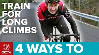 4 Best Ways To Train For Long Climbs [upl. by Notpmah]