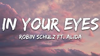 Robin Schulz  In Your Eyes Lyrics feat Alida [upl. by Tannenbaum595]