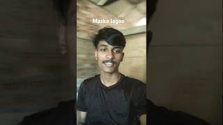 Maska lagao song short videofunny [upl. by Carla781]