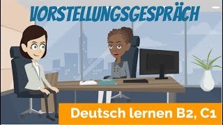 Deutsch lernen B2 C1  ein Vorstellungsgespräch führen  Haupt und Nebensätze  Satzbau [upl. by Heyra]