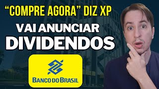 Quanto BBAS3 Banco do Brasil anunciará de Dividendos e saiba como ganhar MAIS XP revisou AGRO do BB [upl. by Attenwad372]