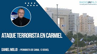 Ataque terrorista en Carmiel  Daniel Moljo [upl. by Harad399]