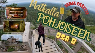 Matkalla Pohjoiseen  OSA 8 [upl. by Nessim172]