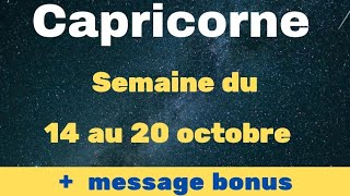 Capricorne semaine du 14 au 20 octobre  carte bonus [upl. by Annodal827]