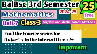 L3 BaBsc 3rd sem maths Fourier series Unit 7 Mathematical Methods yourbscguide bsc3rdsemester [upl. by Lua]