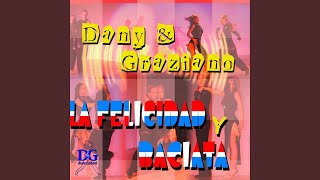 La Felicidad Bachata [upl. by Jaime439]