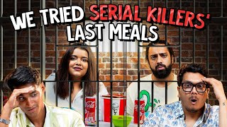 We Tried Serial Killers Last Meals  Ok Tested [upl. by Bohaty]