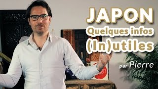 Quelques infos inutiles pour votre voyage au Japon Conseils Voyages [upl. by Venn]