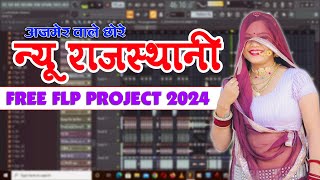 New Rajasthani Flp Project 2024  Ajmer Style Flp Project Download  New Marwadi Song Flp Project [upl. by Romona]