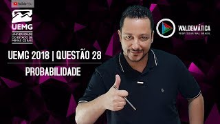 UEMG 2018  Questão 28  PROBABILIDADE CONDICIONAL  Waldemática [upl. by Euqcaj]