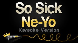 NeYo  So Sick Karaoke Version [upl. by Adnorat]