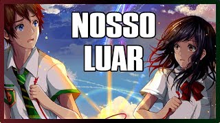 ♫ quotNOSSO LUARquot ♪ Música sobre estar longe de quem se ama  THE KIRA JUSTICE [upl. by Llerrat6]