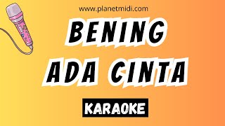 Bening  Ada Cinta  Karaoke No Vocal  Midi Download  Minus One [upl. by Yentroc]