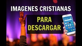 IMAGENES CRISTIANAS Para Descargar al CELULAR en Whatsapp Gratis con Frases Oraciones y Versiculos [upl. by Obla]