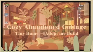 🐻 Cozy Abandoned Cottage — Tiny Home Adopt Me Build [upl. by Almap603]