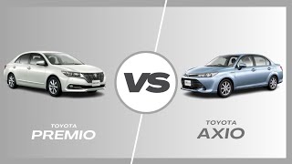 Toyota Premio G Vs Toyota Axio Hybrid G [upl. by Adoc]